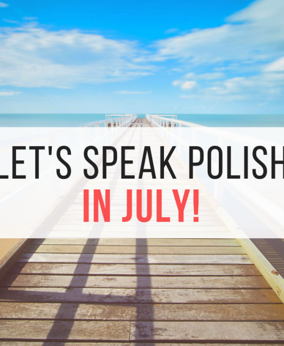 Let’s speak Polish in July!